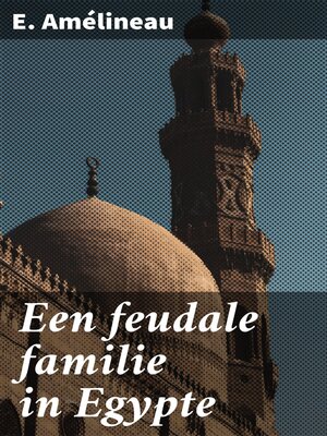 cover image of Een feudale familie in Egypte